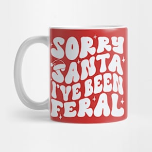 Sorry Santa I’ve been feral Mug